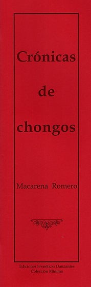 Crónicas de chongos -de Macarena Romero-