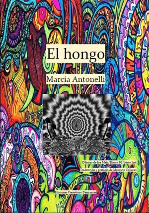 El hongo -Relato de Marcia Antonelli-