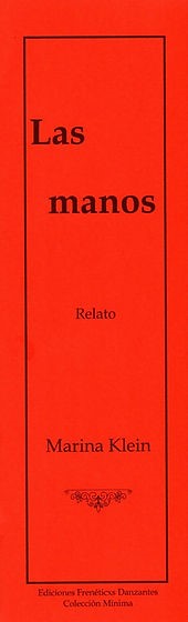 Las manos -Relato de Marina Klein-