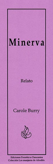 Minerva -Relato de Carole Burry-