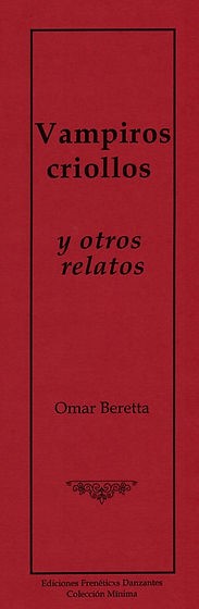 Vampiros criollos y otros relatos de Omar Beretta