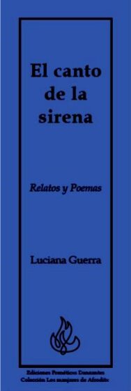 El canto de la sirena - Relatos y Poemas de Luciana Guerra -