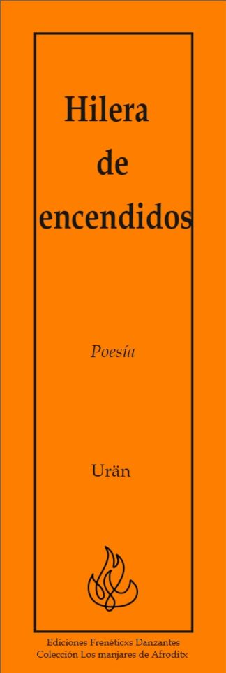 Hilera de encendidos - Poesía de Urän -