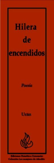 Hilera de encendidos - Poesía de Urän -