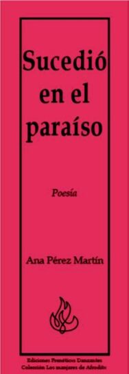 Sucedió en el paraíso - Poesía de Ana Pérez Martín-