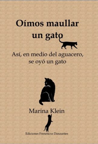 Oímos maullar un gato -Novela breve de Marina Klein-